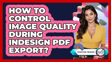 How To Control Image Quality During InDesign PDF Export?