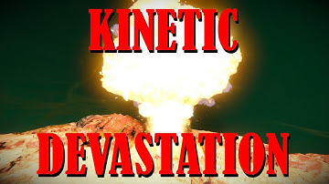 Kinetic Devastation Mod Showcase | Space Engineers