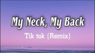 Khia- My Neck, My Back (Tik tok Zooly Remix)