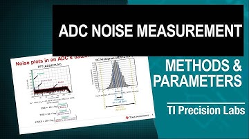 ADC noise measurement, methods and parameters