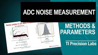 ADC noise measurement, methods and parameters