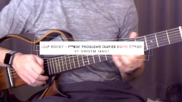 F**kin' Problems Guitar version - Guitar performance video thumbnail