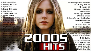 hit songs of 2000s ᴴᴰ -  Rihanna, Eminem, Katy Perry, Nelly, Avril Lavigne, Lady Gaga