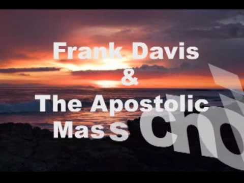 "Heaven Is Better Then This" Frank Davis & The Apo...