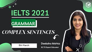 COMPLEX AND COMPOUND SENTENCES FOR IELTS BAND 9 | Deeksha Mehta | LeapScholar | IELTS 2021