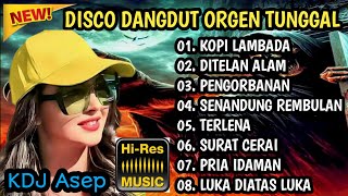 Download Lagu DISCO DANGDUT ORGEN TUNGGAL 2025 - ALBUM DANGDUT TERPOPULER BASS MANTAP MP3 Download Lagu DISCO DANGDUT ORGEN TUNGGAL 2025 - ALBUM DANGDUT TERPOPULER BASS MANTAP MP3