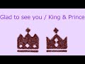 【オルゴール】Glad to see you / King &amp; Prince