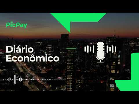 Diário Econômico: podcast do PicPay e do Canal Rural | 07/05/2024