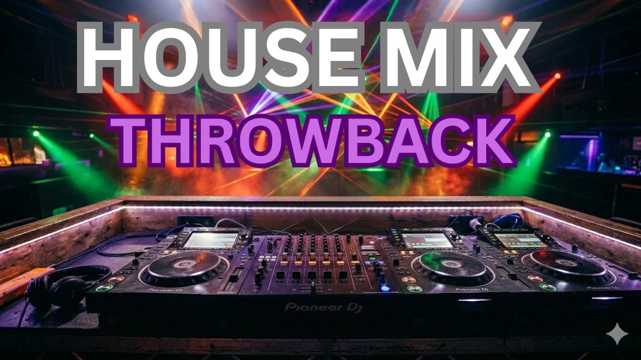 🔥 HOUSE MIX THROWBACK | Classic Club Anthems | DJ Set 2026 - YouTube