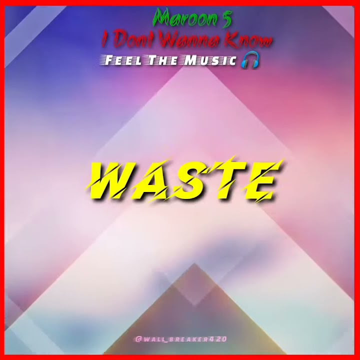 Maroon5 || I Don't Wanna Know || Lyrics status for whatsApp