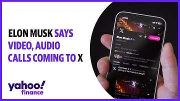 Elon Musk says video, audio calls coming to X
