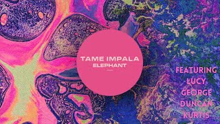 Elephant - Collaboration - Tame Impala