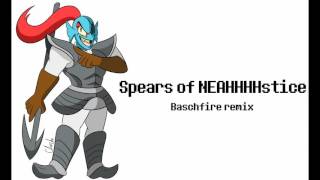 [Baschfire/Remix] Spear of NGAHHHstice (Undyne's Theme)