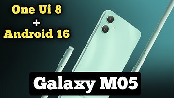 Galaxy M05 One Ui 8 & Android 16 Update || Samsung Galaxy M05 New Update