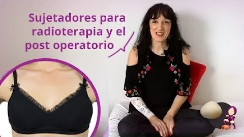 ¿Debo llevar sujetador después de la radioterapia mamaria?