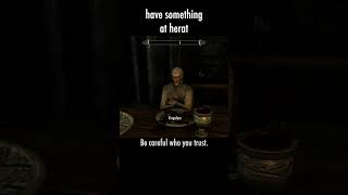 have something at heart — The Elder Scrolls V: Skyrim dialogue scene