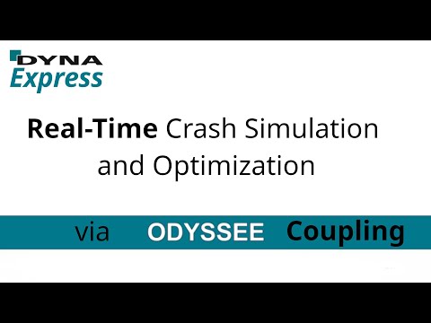 DYNAmore Express: Real-Time Crash Simulation and Optimization via a ODYSSEE-LS-DYNA Coupling