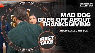 Molly LEAVES the SET when Mad Dog GOES OFF about THANKSGIVING 😱 | First Take