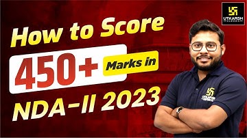 How to Score 450+ in NDA 2 2023 || Pro Tips & Strategies By Vivek Singh Sir