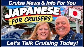 CRUISE TIPS! Japanese for Cruisers: 6 Simple Phrases You'll Actually Use
