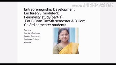ENTREPRENEURSHIP DEVELOPMENT LECTURE-23(MODULE-3)FEASIBILITY STUDY(PART-1)B.COM TAX S5 & B.COM CA S3