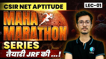 Maha Marathon Series | तैयारी JRF की ..! | CSIR NET APTITUDE | LEC - 1