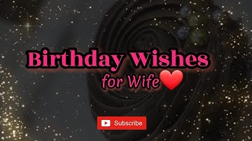 Happy Birthday wishes for Wife | Birthday Status | WhatsApp Birthday Wishes