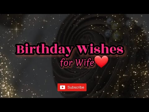 Happy Birthday Wishes For Wife | Birthday Status | Whatsapp Birthday Wishes