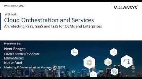 Cloud Orchestration and Management Architecting customized PaaS, SaaS and IaaS wav