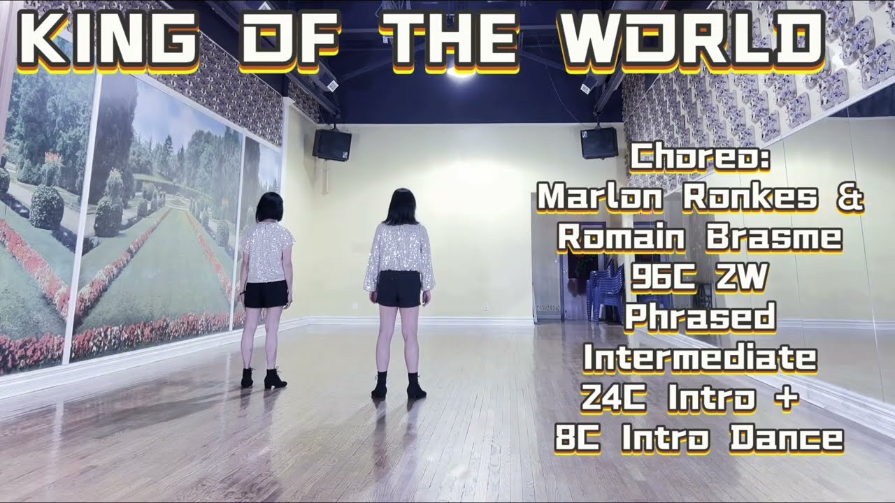 KING OF THE WORLD Line Dance | Phrased Intermediate | Marlon Ronkes & Romain Brasme