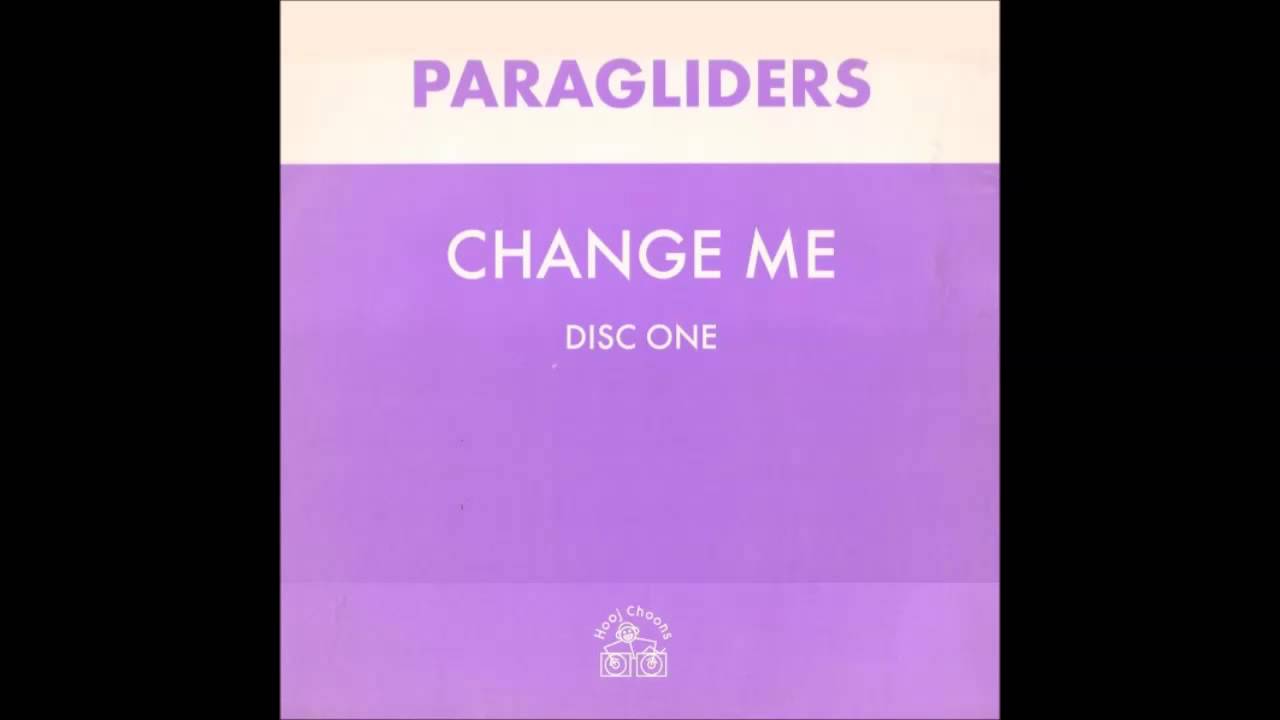 Paragliders - Change Me (HD Tracks)