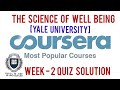 The Science Of Well Being Week 2 Quiz Solution |Coursera The Science Of Well Being[ Yale University]