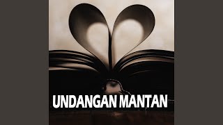 Download Lagu Undangan Mantan (Remix) Download Lagu Undangan Mantan (Remix)
