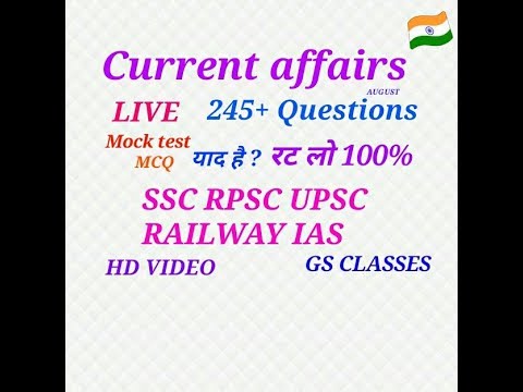 Current_affairs_क्रोनोलॉजी_india_current_gk_important_245+questions_mock_test_Aug_by_GS classes