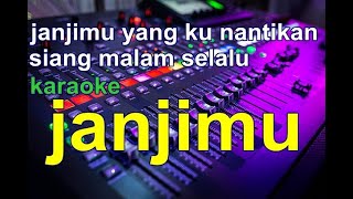 KARAOKE JANJIMU lagu lawas tembang kenangan