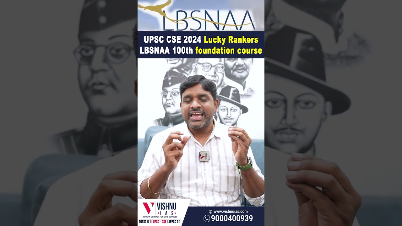UPSC CSE 2024 Lucky Rankers | LBSNAA 100th Foundation Course Begins | IAS Training Batch 2025