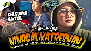 NINGGAL KATRESNAN VOC. WULAN JNP | CEK SOUND PEGON JARANAN TRI JOYO MUSTIKO - L SHA AUDIO