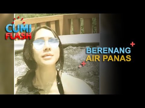 Renang di Air Hangat, Aura Kasih Hot Banget - CumiFlash 23 November 2017