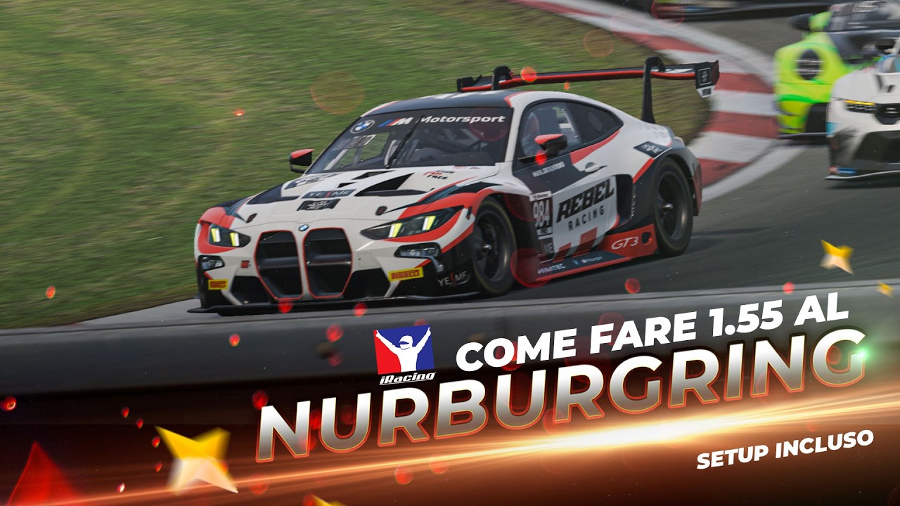 COME FARE 1:55 al Nürburgring Grand Prix Strecke - BMW M4 GT3 - iRacing - SETUP INCLUSO