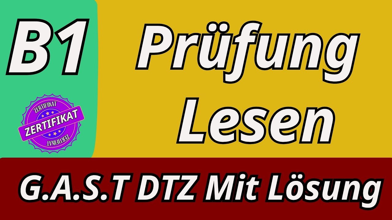 G.A.S.T || B1 Prüfung  || Lesen Übungssatz mit Lösungen || G.A.S.T DTZ 2025 TEST