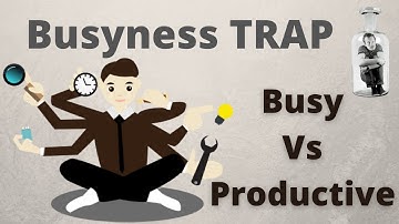 Busy Vs Productive | Never Fall into the Busyness Trap | Motivation Waves