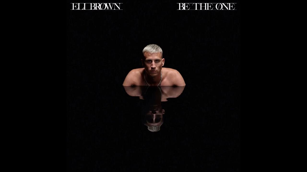 Be the one eli. Be the one eli