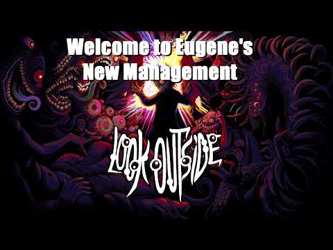 Look Outside OST - Welcome to Eugene's   New Management