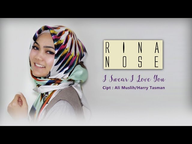 Rina Nose - New Single I Swear I Love You (Official Lyric Video) class=