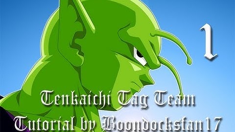 DBZ Tenkaichi Tag Team Tutorial - Chapter 1: The Basics