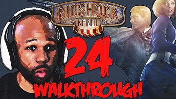 Bioshock Infinite Gameplay Walkthrough Part 24 (Xbox 360/PS3/PC HD)