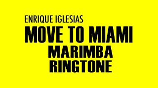 Latest Iphone Ringtone - Move To Miami Marimba Remix Ringtone - Enrique Iglesis