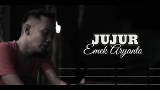 Lirik Video Emek Aryanto - Jujur  | Tembang Tarling 🎶