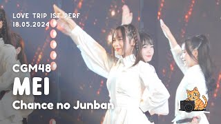 Chance no Junban | Mei CGM48 Fancam | Love Trip 1st Performance 18052024 @ Chiangmai Hall