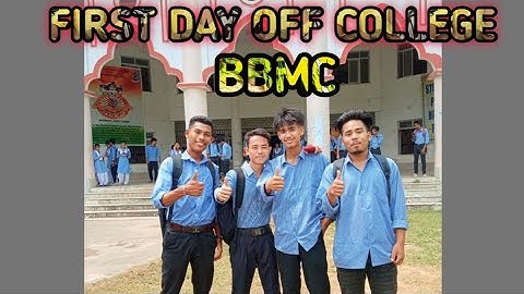 My first day off college || BBMC || BIR BIKRAM MEMORIAL COLLEGE 💙